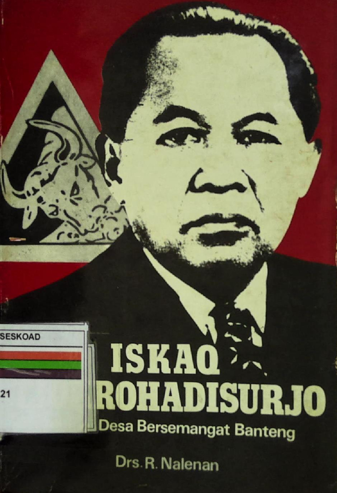 Iskaq Tjokrohadisurjo Alumni Desa Bersemangat Banteng